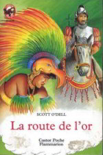 La route de l'or (1st edition)